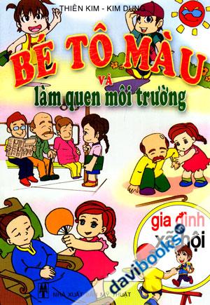 Bé Tô Màu Và Làm Quen Môi Trường Gia Đình Và Xã Hội