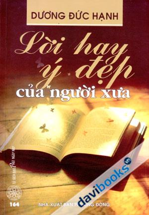 Lời Hay Ý Đẹp Của Người Xưa Đạo Phật Ngày Nay