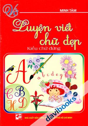 Vở Luyện Viết Chữ Đẹp Kiểu Chữ Đứng