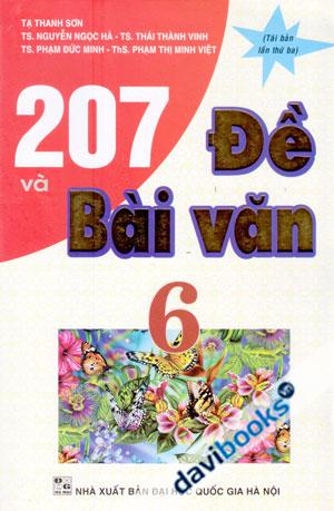 207 Đề Và Bài Văn 6 Tái Bản Lần Thứ 3