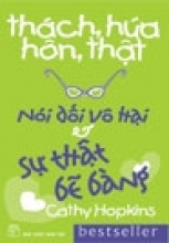 Thách Hứa Hôn Thật - Nói Dối Vô Hại Và Sự Thật Bẽ Bàng