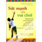 Sức Mạnh Của Vui Chơi