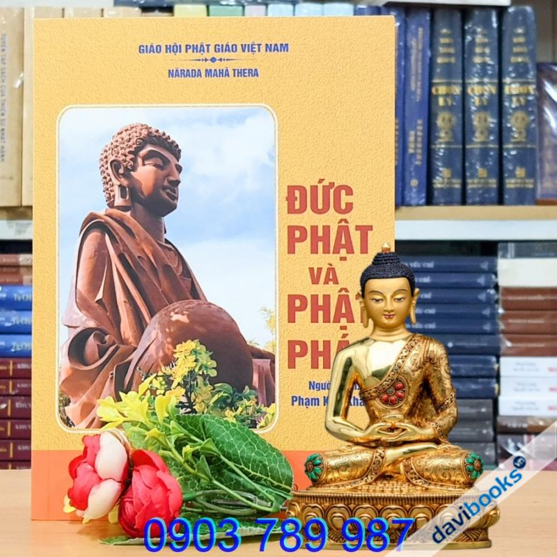 [Theravada] Đức Phật Và Phật Pháp - Narada Maha Thera
