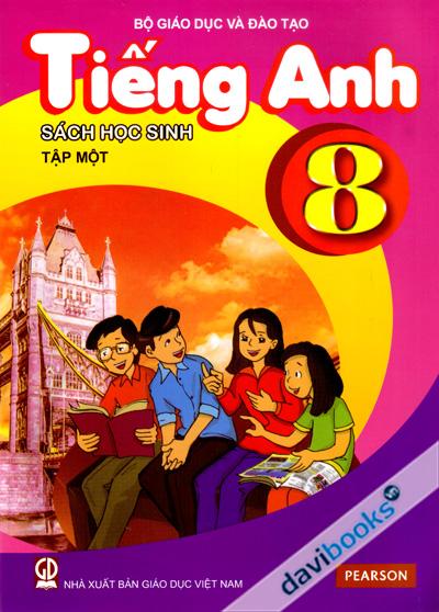 Tiếng Anh 8 Tập 1 Sách Học Sinh