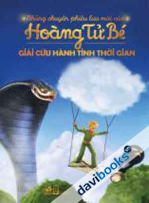 Những Chuyến Phiêu Lưu Mới Của Hoàng Tử Bé Giải Cứu Hành Tinh Thời Gian