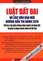 Luật Đất Đai Và Các Văn Bản Mới Hướng Dẫn Thi Hành 2010