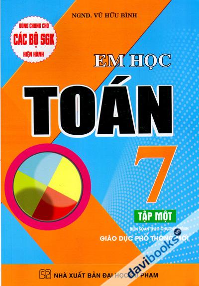 Em Học Toán 7 Tập 1 (Biên Soạn Theo Chương Trình GDPT Mới)