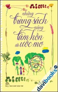 Những Trang Sách Nâng Tâm Hồn Và Ước Mơ 
