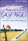 Mây Trên Đồng Bay Mãi (Câu Chuyện Tình Khiến Mọi Thiếu Nữ Điều Mơ Ước)
