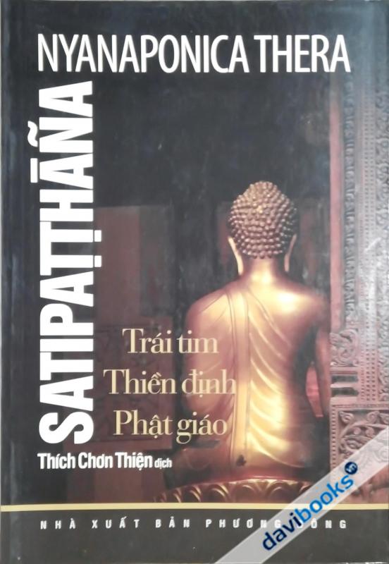Satipatthana Trái Tim Thiền Định Phật Giáo