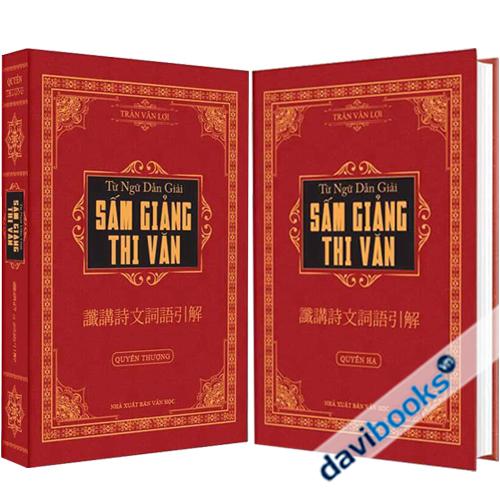 Từ Ngữ Dẫn Giải – Sấm Giảng Thi Văn (Trọn bộ 2 quyển)