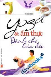 Yoga Và Ẩm Thực Dành Cho Lứa Đôi