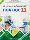 Bài Tập Phát Triển Năng Lực Hóa Học 11 (Bộ SGK Hiện Hành)