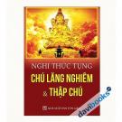 Nghi Thức Tụng Chú Lăng Nghiêm Và Thập Chú