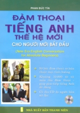 Đàm Thoại Tiếng Anh Thế Hệ Mới Cho Người Mới Bắt Đầu