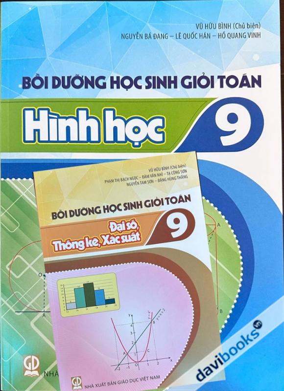 Bồi dưỡng học sinh giỏi Toán Hình học 9 + Đại Số 9