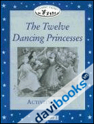 Classic Tales, Elementary 2: The Twelve Dancing Princesses AB (9780194225489)