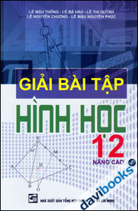 Giải Bài Tập Hình Học 12 Nâng Cao