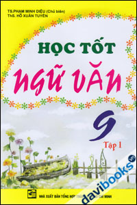 Học Tốt Ngữ Văn 9 (Tập 1)
