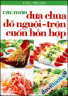 Các Món Dưa Chua Đồ Nguội - Trộn Cuốn Hỗn Hợp