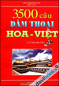 3500 câu đàm thoại Hoa - Việt