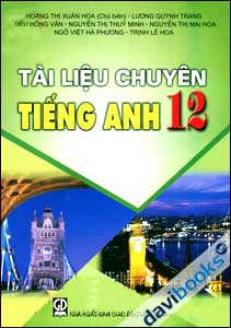 Tài Liệu Chuyên Tiếng Anh 12