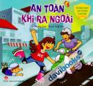 15 Bài Học An Toàn Cho Bé An Toàn Khi Ra Ngoài
