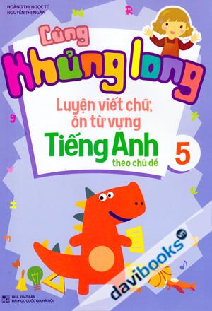 Cùng Khủng Long Luyện Viết Chữ Ôn Từ Vựng Tiếng Anh Theo Chủ Đề 5