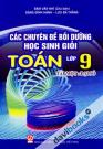 Các Chuyên Đề Bồi Dưỡng Học Sinh Giỏi Toán Lớp 9 Tập Một Đại Số