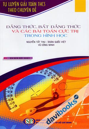 Đẳng Thức Bất Đẳng Thức Và Các Bài Toán Cực Trị Trong Hình Học