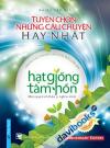 Hạt Giống Tâm Hồn Tuyển Chọn Những Câu Chuyện Hay Nhất