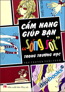 Cẩm Nang Giúp Bạn Sống Sót Trong Trường Học Tập Truyện Tuổi Teen