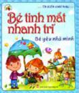 Bé Tinh Mắt Nhanh Trí - Bé Yêu Nhà Mình
