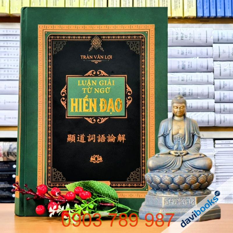 [Phật Giáo Hòa Hảo] Luận Giải Từ Ngữ Hiển Đạo - Trần Văn Lợi