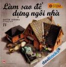 Làm Sao Để Dựng Ngôi Nhà