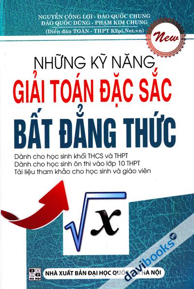 Những Kỹ Năng Giải Toán Đặc Sắc Bất Đẳng Thức
