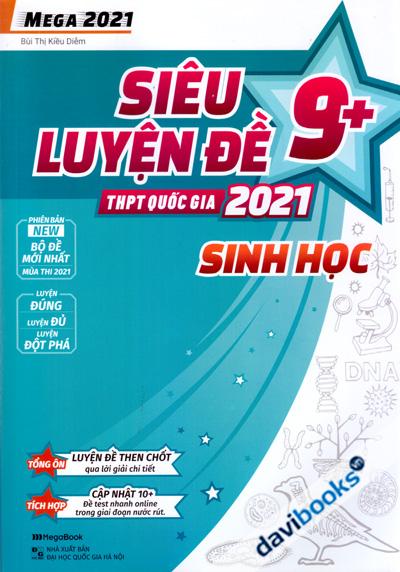 Siêu Luyện Đề 9+ THPT Quốc Gia 2021 Sinh Học