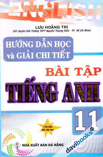 Hướng Dẫn Học Và Giải Chi Tiết Bài Tập Tiếng Anh 11