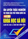 Ôn Luyện Trắc Nghiệm Thi Trung Học Phổ Thông Quốc Gia Năm 2020 Khoa Học Xã Hội (Lịch Sử Địa Lí Giáo Dục Công Dân)