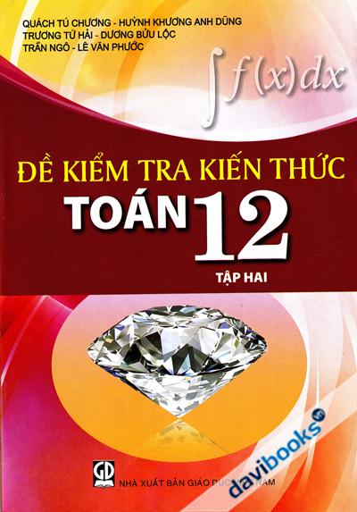 Đề Kiểm Tra Kiến Thức Toán 12 Tập 2