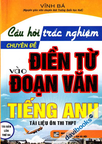 Câu Hỏi Trắc Nghiệm Chuyên Đề Điền Từ Vào Đoạn Văn Tiếng Anh - Tài Liệu Ôn Thi THPT
