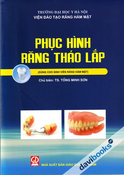 Phục Hình Răng Tháo Lắp (Dùng Cho Sinh Viên Răng Hàm Mặt)