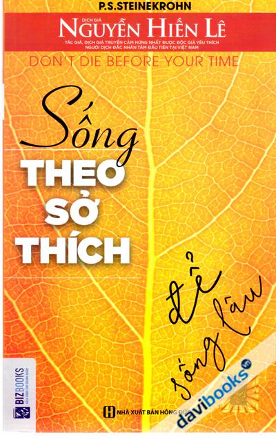 Sống Theo Sở Thích Để Sống Lâu