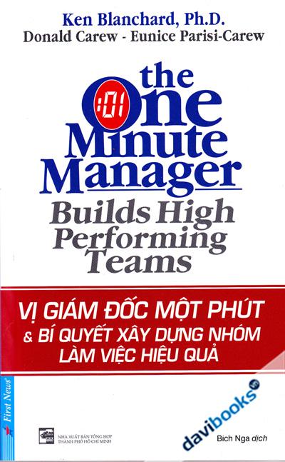 Vị Giám Đốc Một Phút Và Bí Quyết Xây Dựng Nhóm Làm Việc Hiệu Quả 