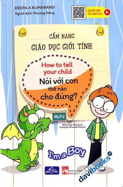 Cẩm Nang Giáo Dục Giới Tính - Nói Với Con Thế Nào Cho Đúng - Im a Boy