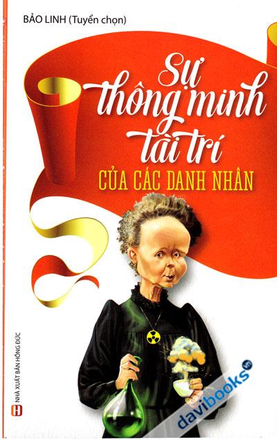 Sự Thông Minh Tài Trí Của Các Danh Nhân