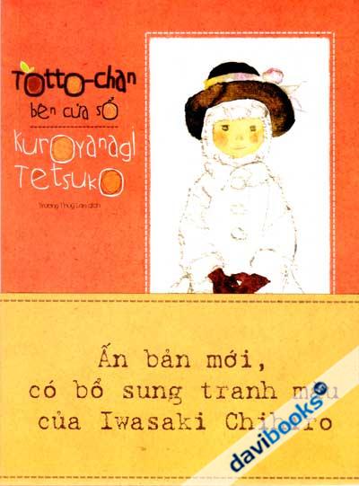 Totto-Chan Bên Cửa Sổ - Sách Cho Tuổi Thần Tiên
