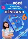 Luyện Giải Bộ Đề Bồi Dưỡng Học Sinh Giỏi Tiếng Anh Lớp 6