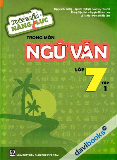 Phát Triển Năng Lực Trong Môn Ngữ Văn Lớp 7 Tập 1