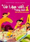 Vở Tập Viết Tiếng Anh 1 (Family And Friends - National Edition)